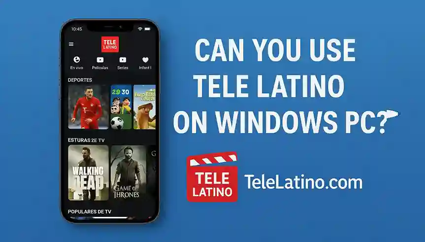 Can You Use Tele Latino on Windows PC?